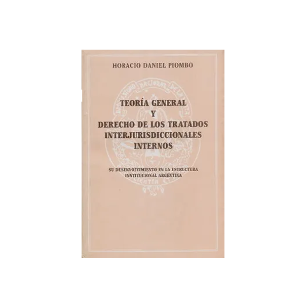 Teoría general  y derecho de los tratados interjuridiccionales internos